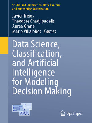 cover image of Data Science, Classification, and Artificial Intelligence for Modeling Decision Making